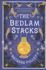 The Bedlam Stacks by Natasha Pulley